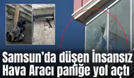 Samsuna İHA düştü!