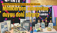 HACI SAİME GÜLEÇYÜZ KUR’AN KURSU MİNİKLERİ ANNELER GÜNÜNÜ KUTLADI