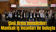ÇİN HEYETİ MANİSA İŞ DÜNYASI İLE BULUŞTU