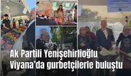 Ak Partili Yenişehirlioğlu Viyana’da gurbetçilerle buluştu