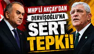 MHP’li Akçay’dan Dervişoğlu’na sert tepki