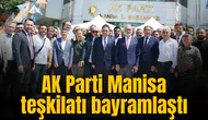 AK PARTİ MANİSA TEŞKİLATI BAYRAMLAŞTI