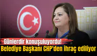 Günlerdir konuşuluyordu! O Belediye Başkanı CHP'den ihraç ediliyor