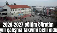 2026-2027 eğitim öğretim yılı çalışma takvimi belli oldu