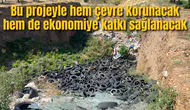 Büyükşehir bu projeyle hem çevreyi koruyacak hem de ekonomiye katkı sağlayacak