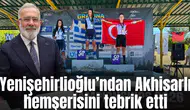 Yenişehirlioğlu’ndan Akhisarlı hemşerisini tebrik etti
