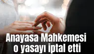 Anayasa Mahkemesi o yasayı iptal etti