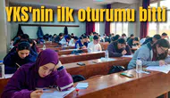 YKS'nin ilk oturumu bitti