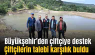 Çiftçilerin talebi karşılık buldu