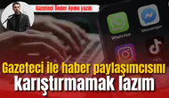 Gazeteci ile haber paylaşımcısını karıştırmamak lazım
