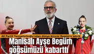 AK Partili Yenişehirlioğlu’ndan dünya ikincisi Begüm’e tebrik: Manisalı Ayşe Begüm göğsümüzü kabarttı