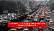 1,5 milyon TL altı sıfır arabalar! İşte en ucuz modeller
