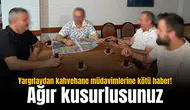 Yargıtaydan kahvehane müdavimlerine kötü haber! Ağır kusurlusunuz