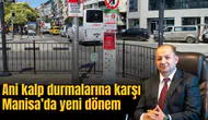 Ani kalp durmalarına karşı Manisa’da yeni dönem