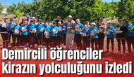 Demircili öğrenciler kirazın yolculuğunu izledi