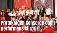 Protokolden konserde canlı performans sürprizi