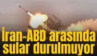 İran-ABD arasında sular durulmuyor