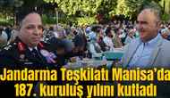 Jandarma Teşkilatı Manisa’da 187. kuruluş yılını kutladı
