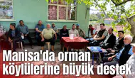 Manisa'da orman köylülerine büyük destek