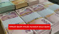 Kimler ölüm aylığı alabilir belli oldu