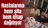 Hastalarına hem şifa hem kitap dağıtıyor