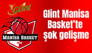 Glint Manisa Basket’te şok gelişme: Kocaeli’ne taşınıyorlar!