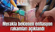 Merakla beklenen o veriler açıklandı