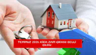 Temmuz 2026 kira zam oranı belli oldu