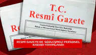 Resmi Gazete'de sözleşmeli personel kararı yayımlandı