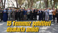 15 Temmuz şehitleri dualarla anıldı
