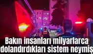 Bakın insanları milyarlarca dolandırdıkları sistem neymiş