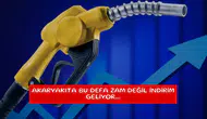 Akaryakıta bu defa zam değil indirim geliyor...