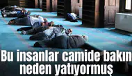 Bu insanlar camide bakın neden yatıyormuş