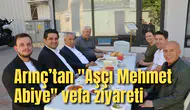 Bülent Arınç’tan Manisalı Aşçı Mehmet abiye vefa ziyareti