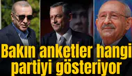 Bakın anketler hangi partiyi gösteriyor
