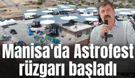 Manisa'da Astrofest rüzgarı başladı