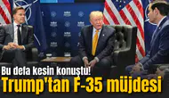 Bu defa kesin konuştu! Trump'tan F-35 müjdesi