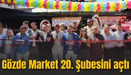 Gözde Market 20. Şubesini Akgedik’te açtı