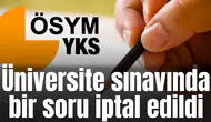 YKS'de 1 soru iptal edildi