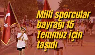15 Temmuz Sancak Koşusu düzenlendi