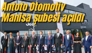 Antoto Otomotiv Manisa Şubesi açıldı