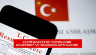 Resmi Gazete'de yayımlandı akaryakıt ve sigarada ÖTV kararı