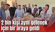 2 bin kişi aynı gelenek için bir araya geldi