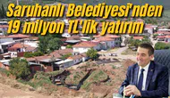 Saruhanlı Belediyesi'nden 19 Milyon TL'lik Yatırım