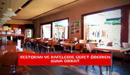 Restoran ve kafelerde ücret öderken buna dikkat