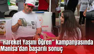 "Hareket Yaşını Öğren” kampanyasında Manisa’dan başarılı sonuç