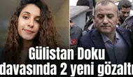 Gülistan Doku soruşturmasında 2 yeni gözaltı