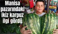 Manisa pazarındaki ikiz karpuz ilgi gördü
