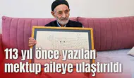 113 yıl önce yazılan mektup aileye ulaştırıldı