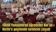 TÜGVA Yunusemreli öğrenciler Kur’an-ı Kerim’e geçmenin sevincini yaşadı